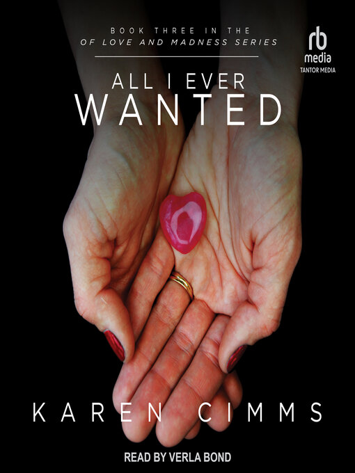 Title details for All I Ever Wanted by Karen Cimms - Wait list
